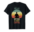 Funny Yoga Meditation Relax Nothing Is T-Shirt - Trendy Graphic for Adults - T-Shirt, Sweatshirt, Hoodie