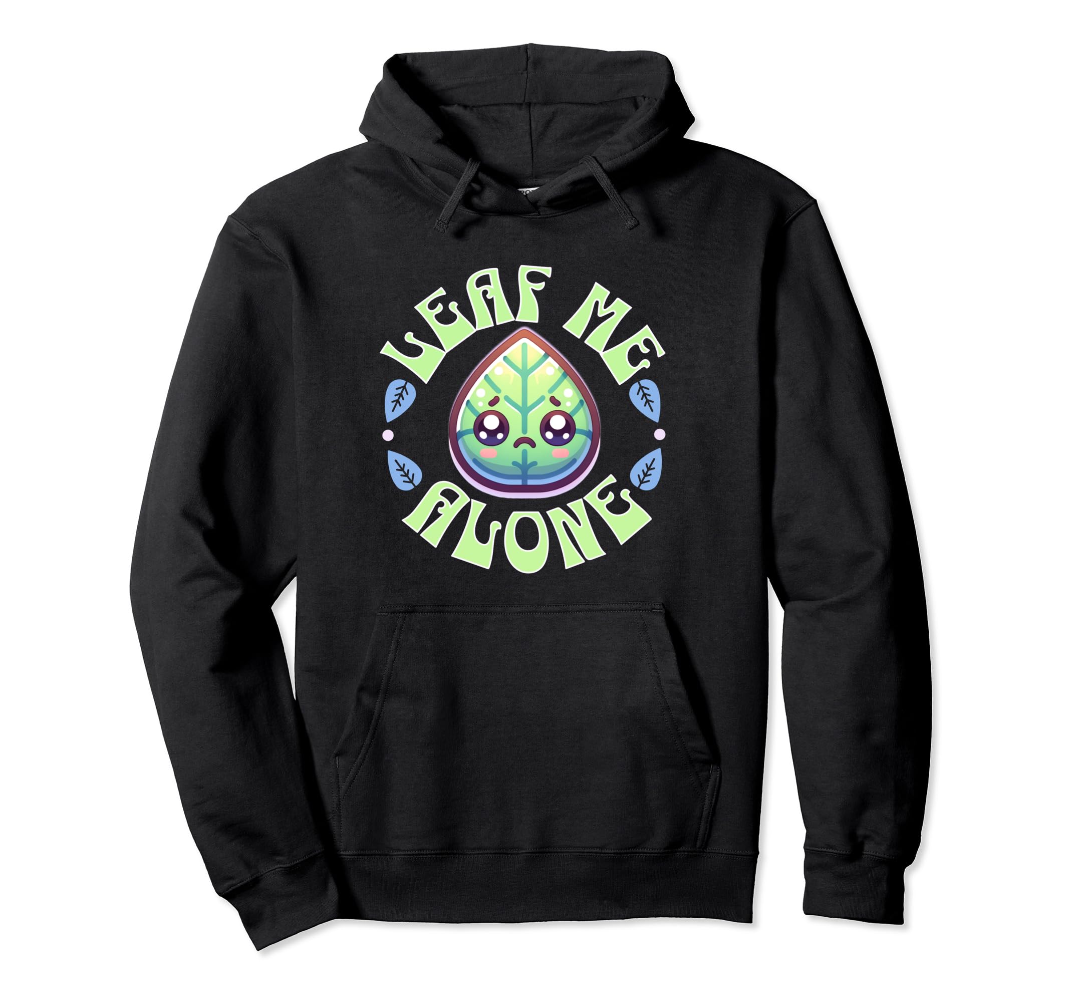 Leaf Me Alone Introverted Gardener Hoodie - Minimalist Print Men Women - T-Shirt, Sweatshirt, Hoodie