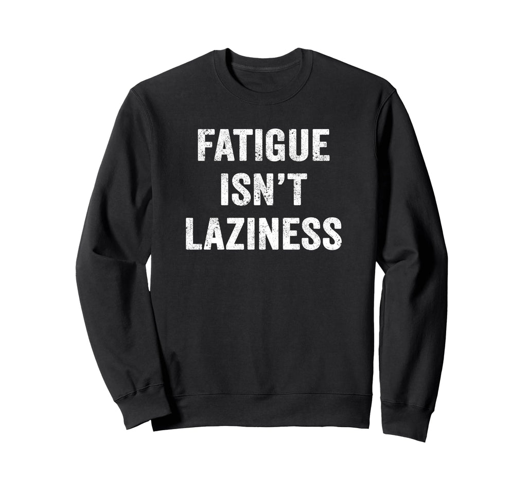 Thyroid Fatigue Truth Chronic Sweatshirt - Trendy Graphic for Adults - T-Shirt, Sweatshirt, Hoodie