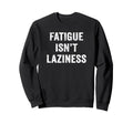 Thyroid Fatigue Truth Chronic Sweatshirt - Trendy Graphic for Adults - T-Shirt, Sweatshirt, Hoodie