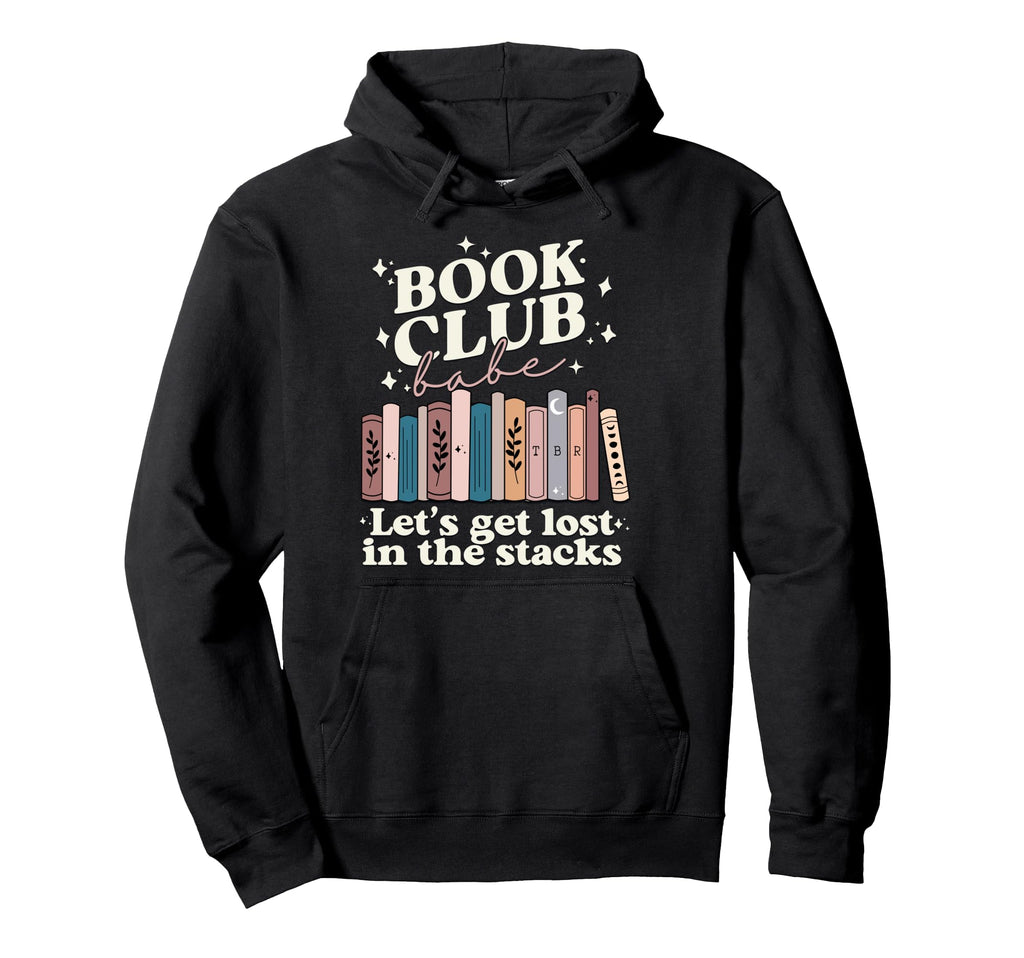 Book Club Babe Bibliophile Hoodie - Streetwear Style Men Women - T-Shirt, Sweatshirt, Hoodie