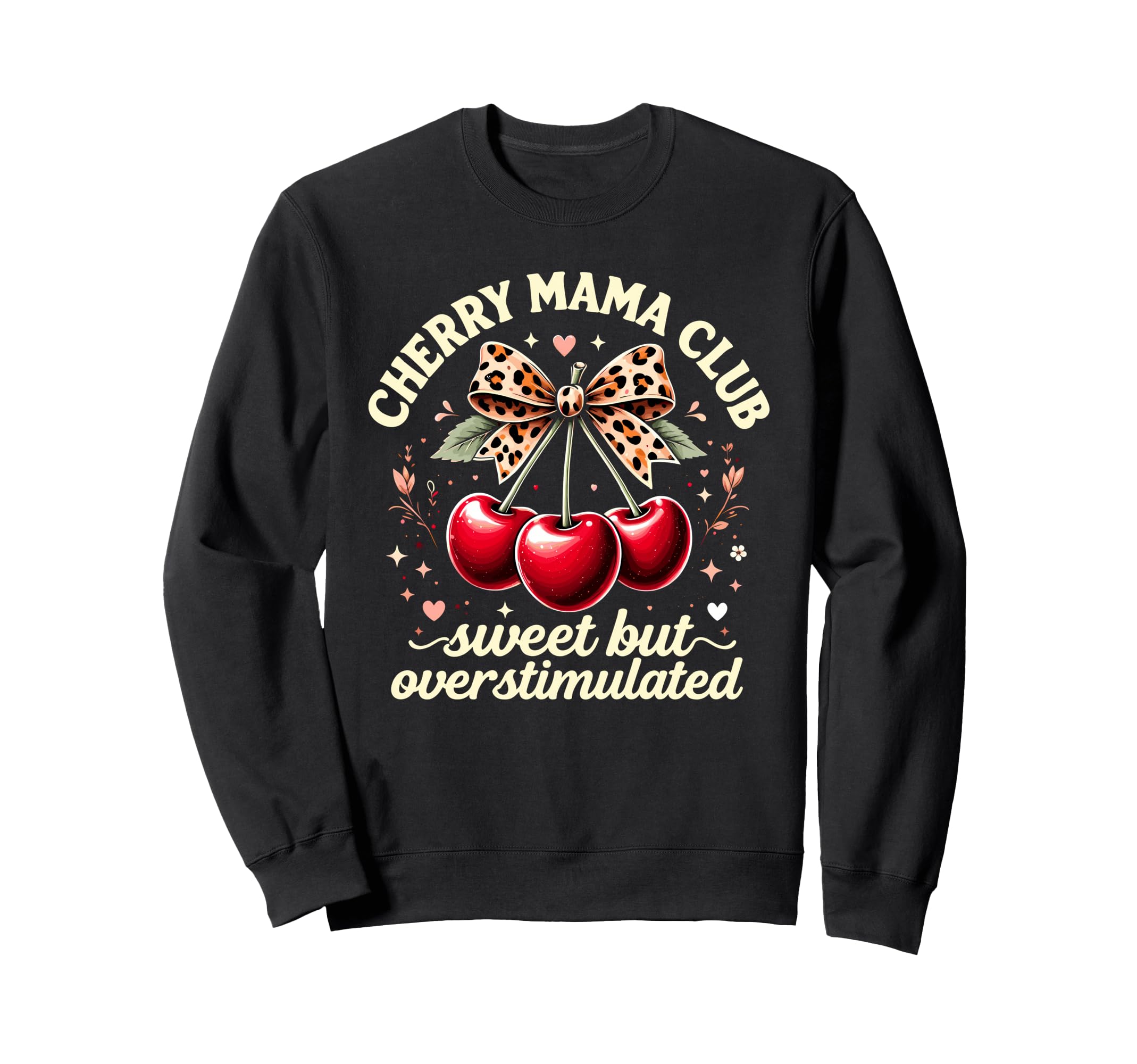 Cherry Mama Coquette Bow Sweet But Sweatshirt - Graphic Print for Adults - T-Shirt, Sweatshirt, Hoodie