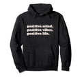 70S Positive Mind Vibes Life Self Care Hoodie - Novelty Apparel for Adults - T-Shirt, Sweatshirt, Hoodie