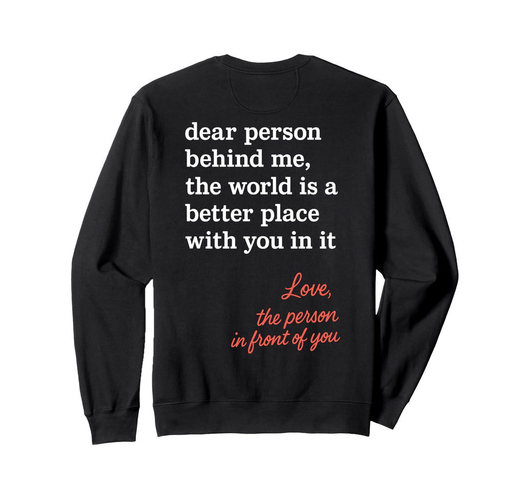 You Are Enough Dear Person Sweatshirt - Casual Everyday Wear for Adults - T-Shirt, Sweatshirt, Hoodie