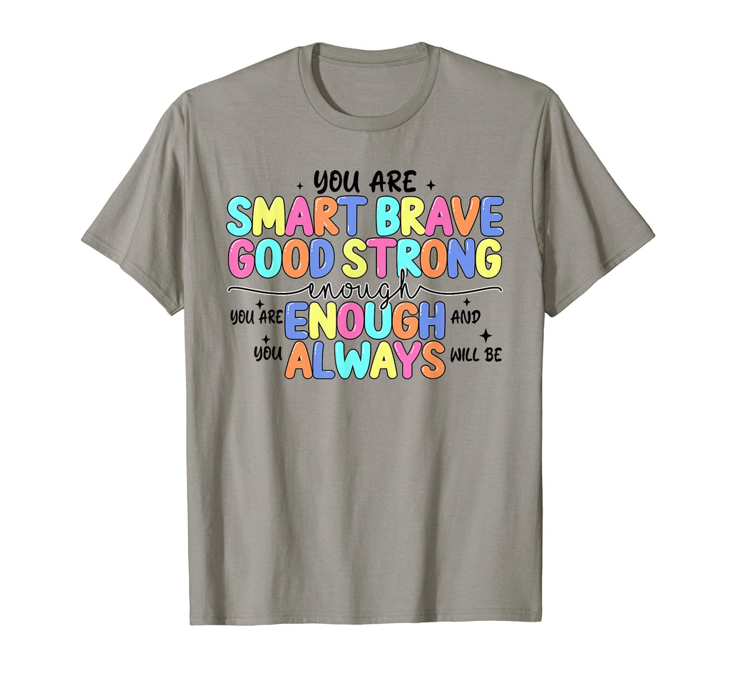 Groovy You Are Smart Brave Good Strong You T-Shirt - Trendy Graphic Unisex - T-Shirt, Sweatshirt, Hoodie