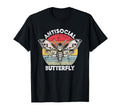 Antisocial Butterfly Funny T-Shirt - Casual Everyday Wear Men Women - T-Shirt, Sweatshirt, Hoodie