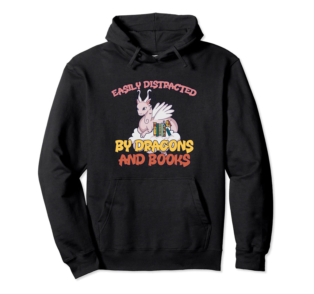 Easily Distracted Dragon And Books Funny Hoodie - Graphic Print Unisex - T-Shirt, Sweatshirt, Hoodie