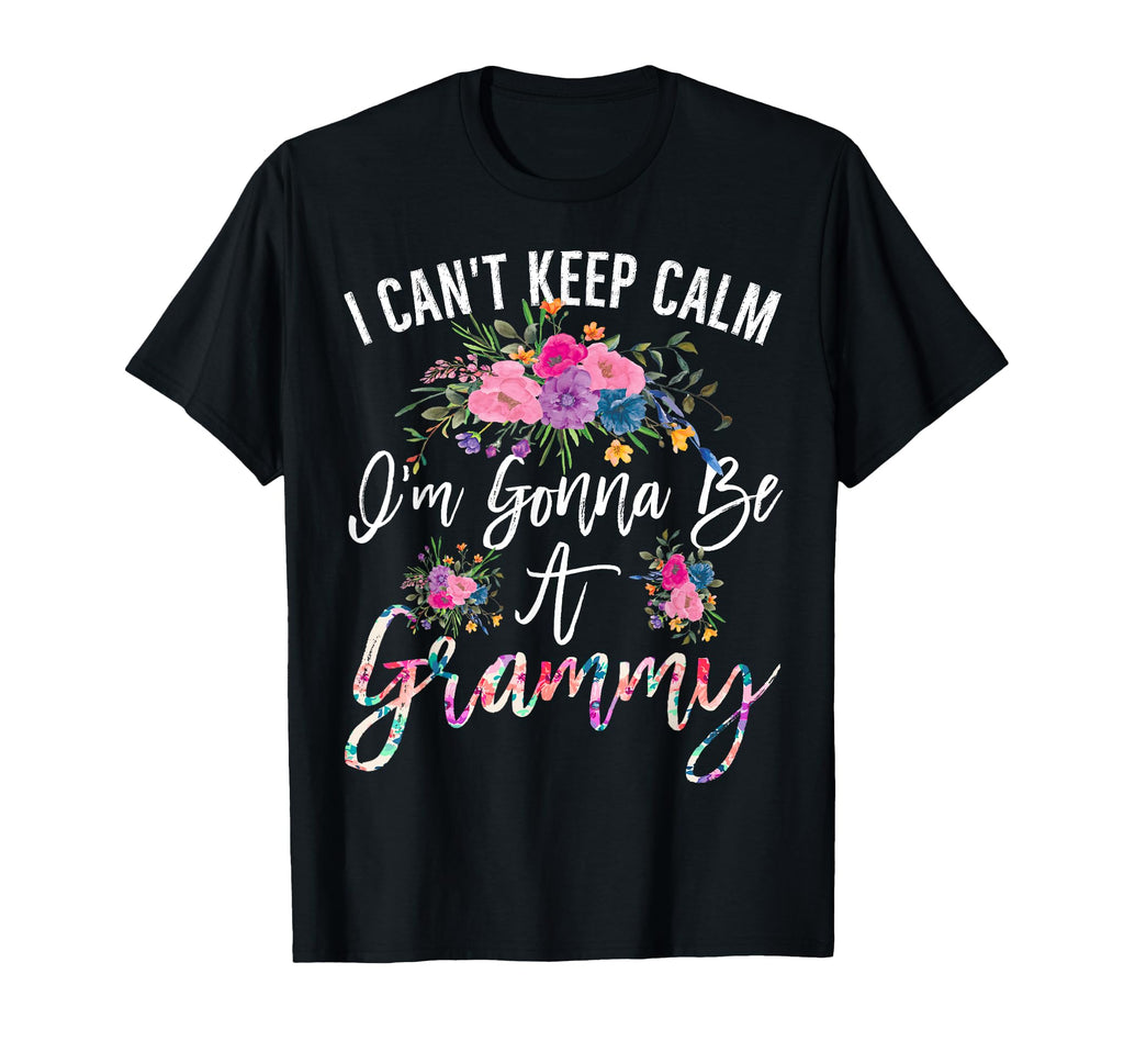 I Cant Keep Calm Im Gonna Be Grammy T-Shirt - Unique Graphic for Adults - T-Shirt, Sweatshirt, Hoodie