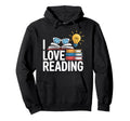 I Love Reading Book Lover Bibliophile Hoodie - Custom Art Print for Adults - T-Shirt, Sweatshirt, Hoodie