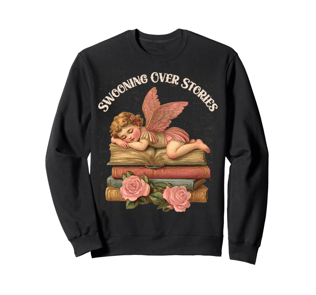 Valentines Swooning Over Stories Sweatshirt - Casual Everyday Wear Unisex - T-Shirt, Sweatshirt, Hoodie