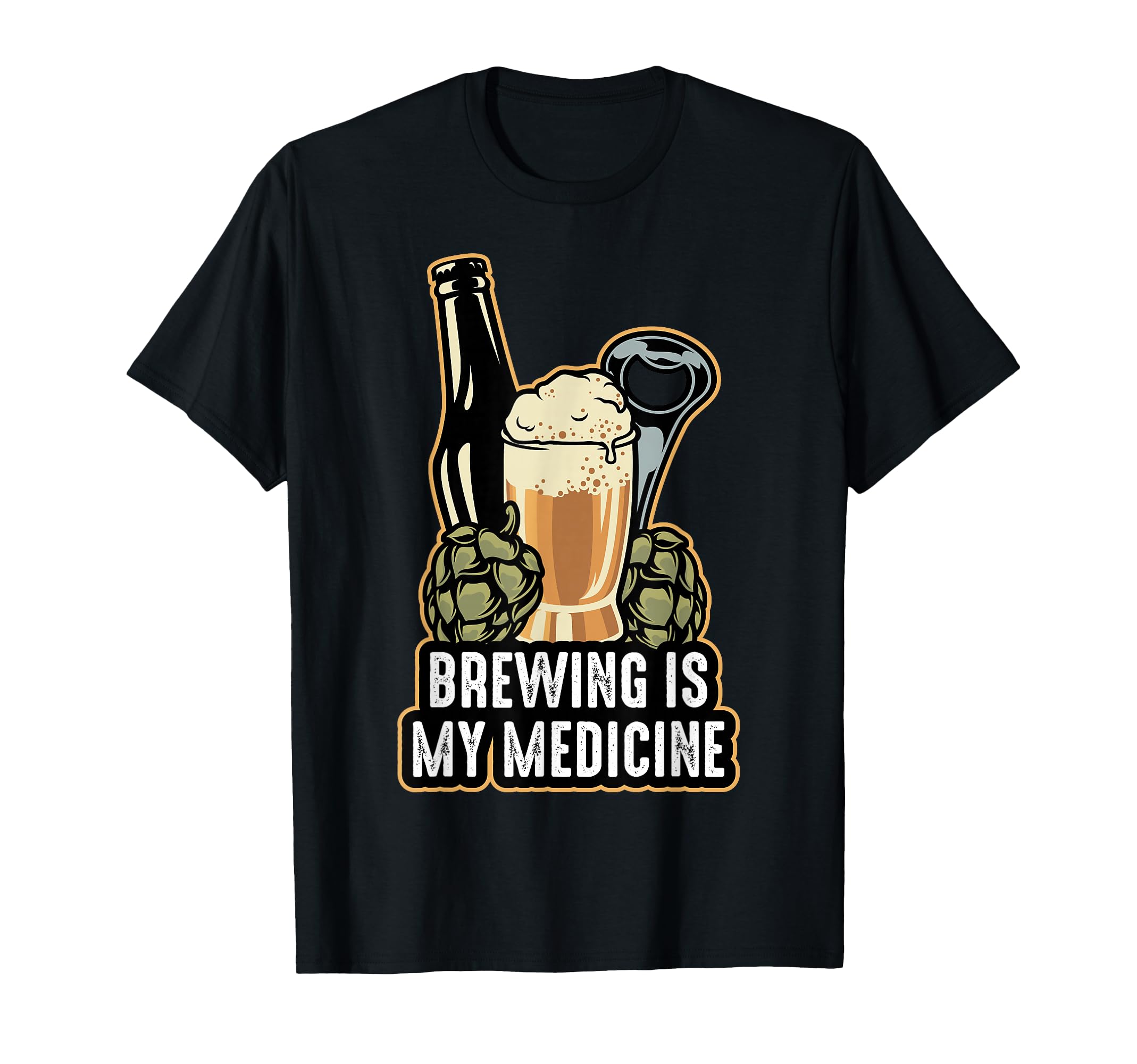 Therapy Brewing Is My Medicine Hobby T-Shirt - Novelty Apparel for Adults - T-Shirt, Sweatshirt, Hoodie
