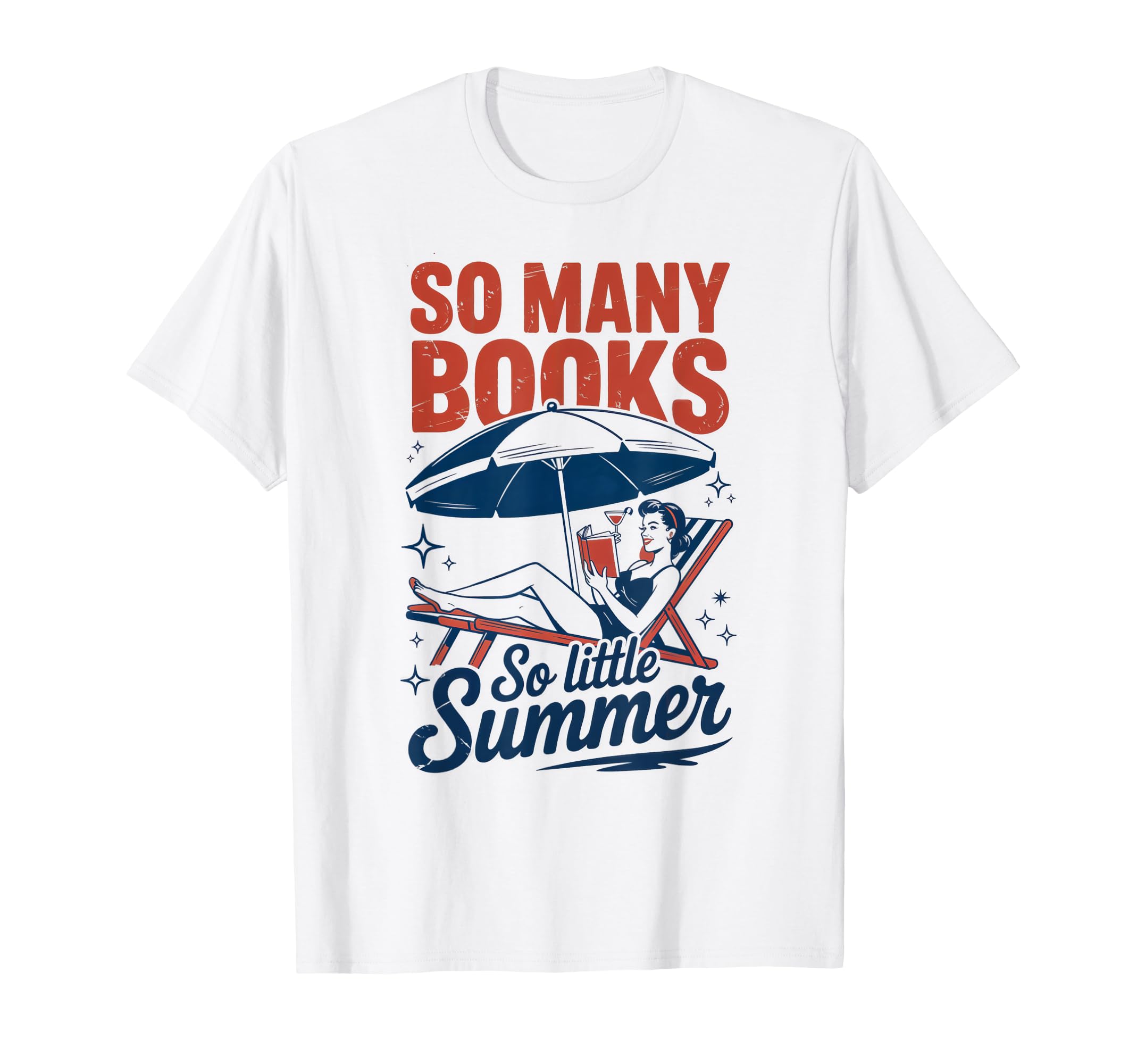 So Many Books So Little Summer Holiday T-Shirt - Trendy Graphic for Adults - T-Shirt, Sweatshirt, Hoodie