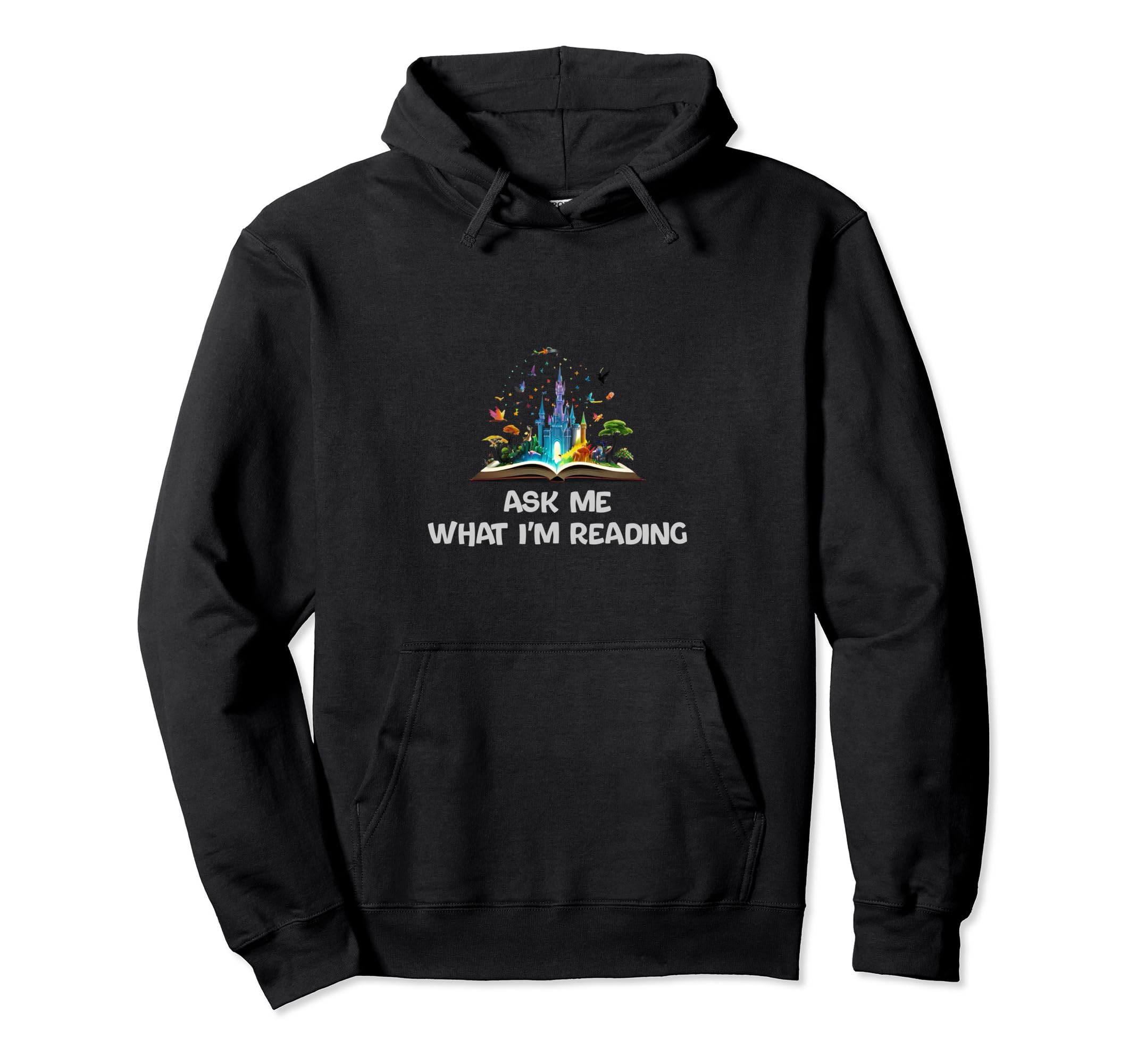 Ask Me What Im Reading Book Worm Hoodie - Fun Novelty Design for Adults - T-Shirt, Sweatshirt, Hoodie