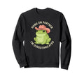 Hang Partner Im Overstimulated Frog Sweatshirt - Graphic Print Unisex - T-Shirt, Sweatshirt, Hoodie