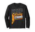 Keep Going Strong Husband Hero Life T-Shirt - Custom Art Print Men Women - T-Shirt, Sweatshirt, Hoodie