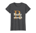 You Are Enough Empowerment T-Shirt - Novelty Apparel for Adults - T-Shirt, Sweatshirt, Hoodie