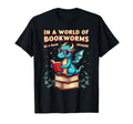 World Bookworms Be Book Dragon T-Shirt - Streetwear Style for Adults - T-Shirt, Sweatshirt, Hoodie
