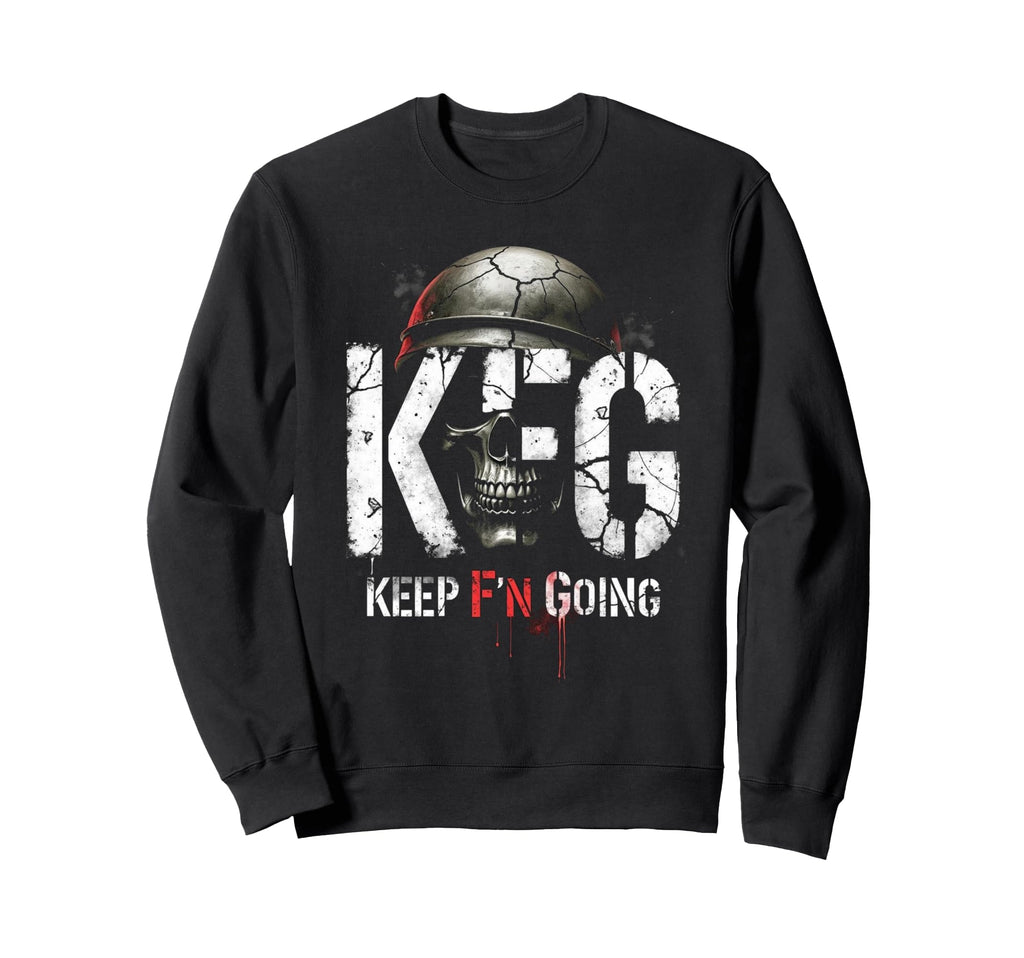 Kfg Gear Keep Fn Going Military Sweatshirt - Streetwear Style Unisex - T-Shirt, Sweatshirt, Hoodie