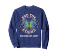 Recovery Sober End Stigma Recover Our Sweatshirt - Graphic Print Unisex - T-Shirt, Sweatshirt, Hoodie