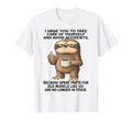 Sloth I Urge You To Take Care Yourself T-Shirt - Graphic Print Men Women - T-Shirt, Sweatshirt, Hoodie