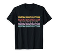 Mental Health Matters Be Kind Mental T-Shirt - Streetwear Style Men Women - T-Shirt, Sweatshirt, Hoodie