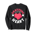 Gratitude Fills My Heart Positive Sweatshirt - Streetwear Style for Adults - T-Shirt, Sweatshirt, Hoodie