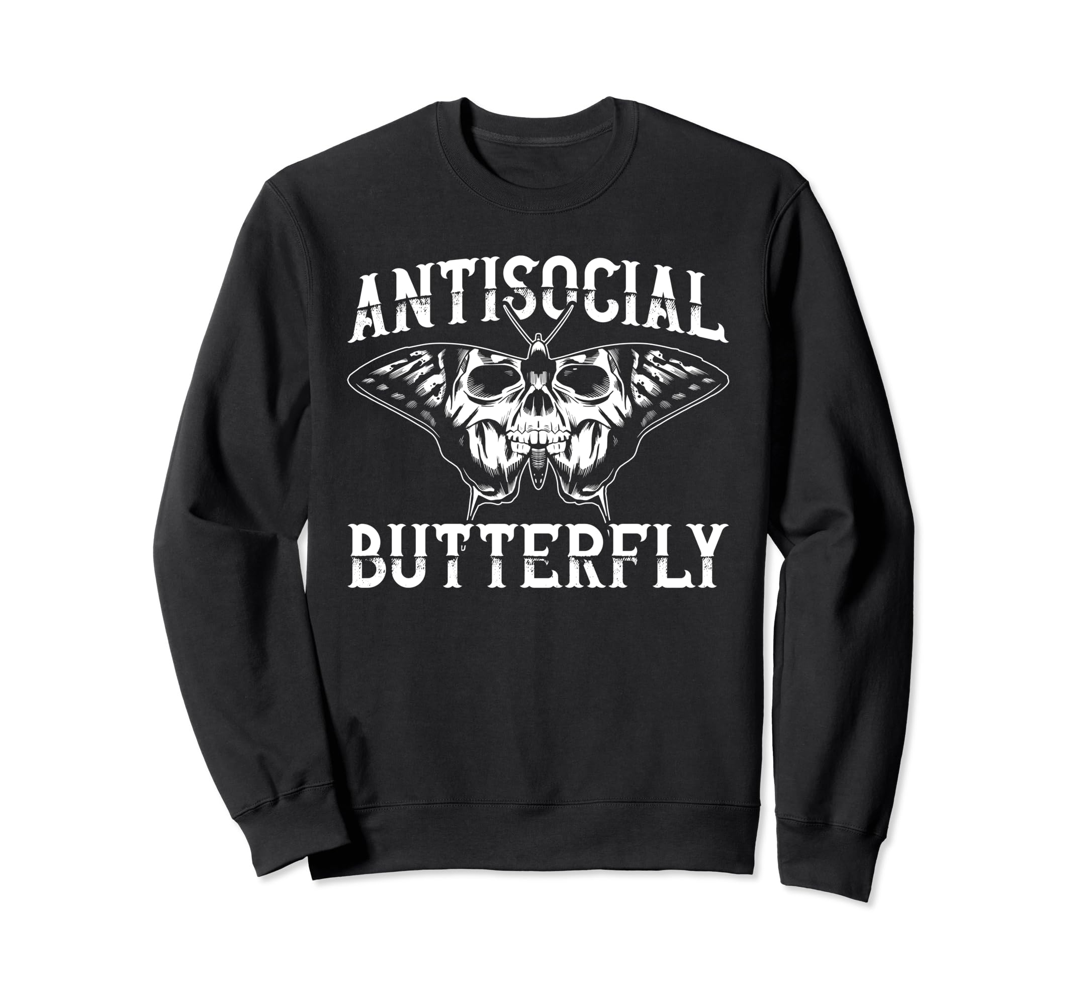 Antisocial Butterfly Funny Introvert Sweatshirt - Trendy Graphic for Adults - T-Shirt, Sweatshirt, Hoodie