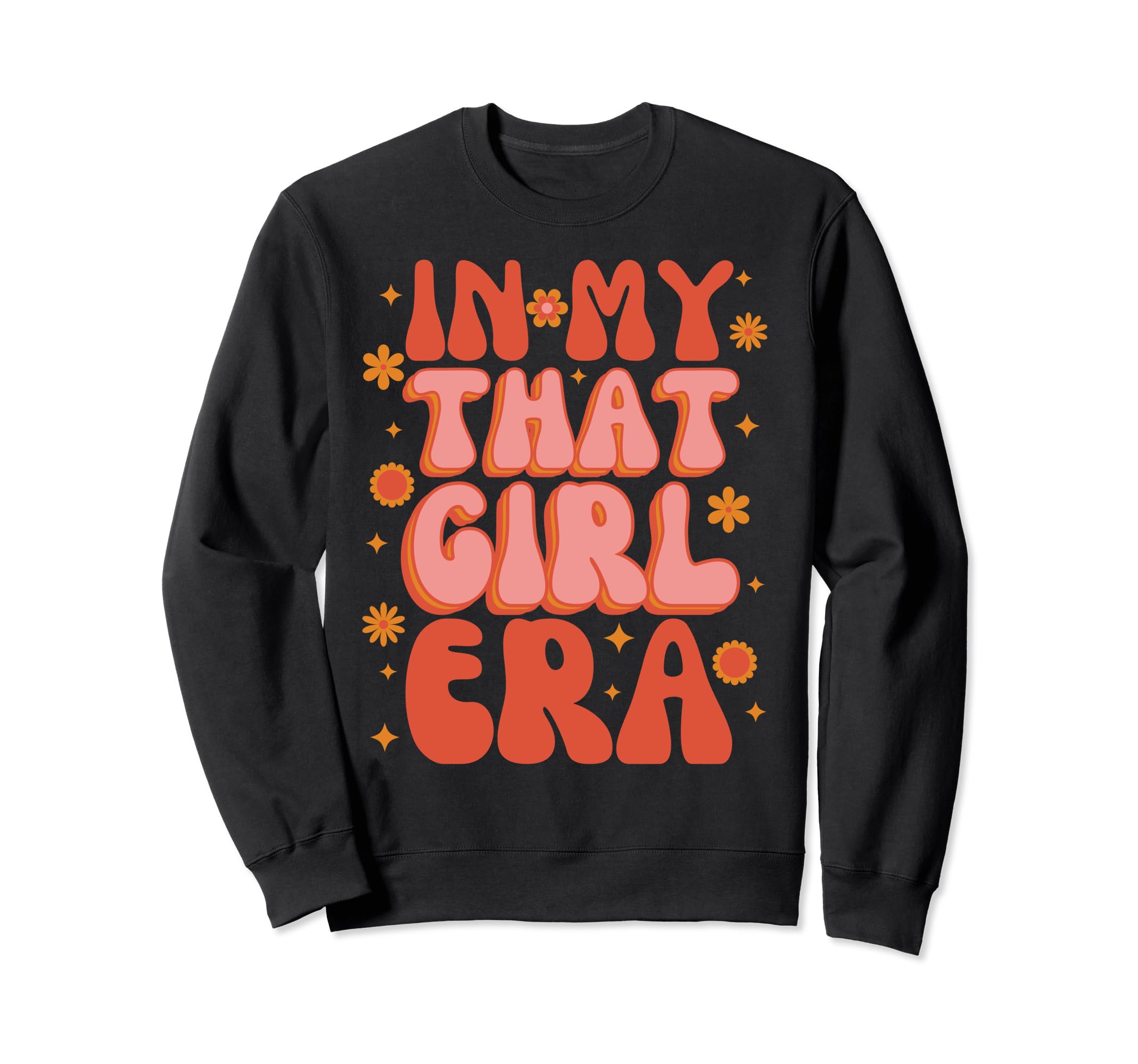 My That Era Groovy Self Care Sweatshirt - Fun Novelty Design Men Women - T-Shirt, Sweatshirt, Hoodie