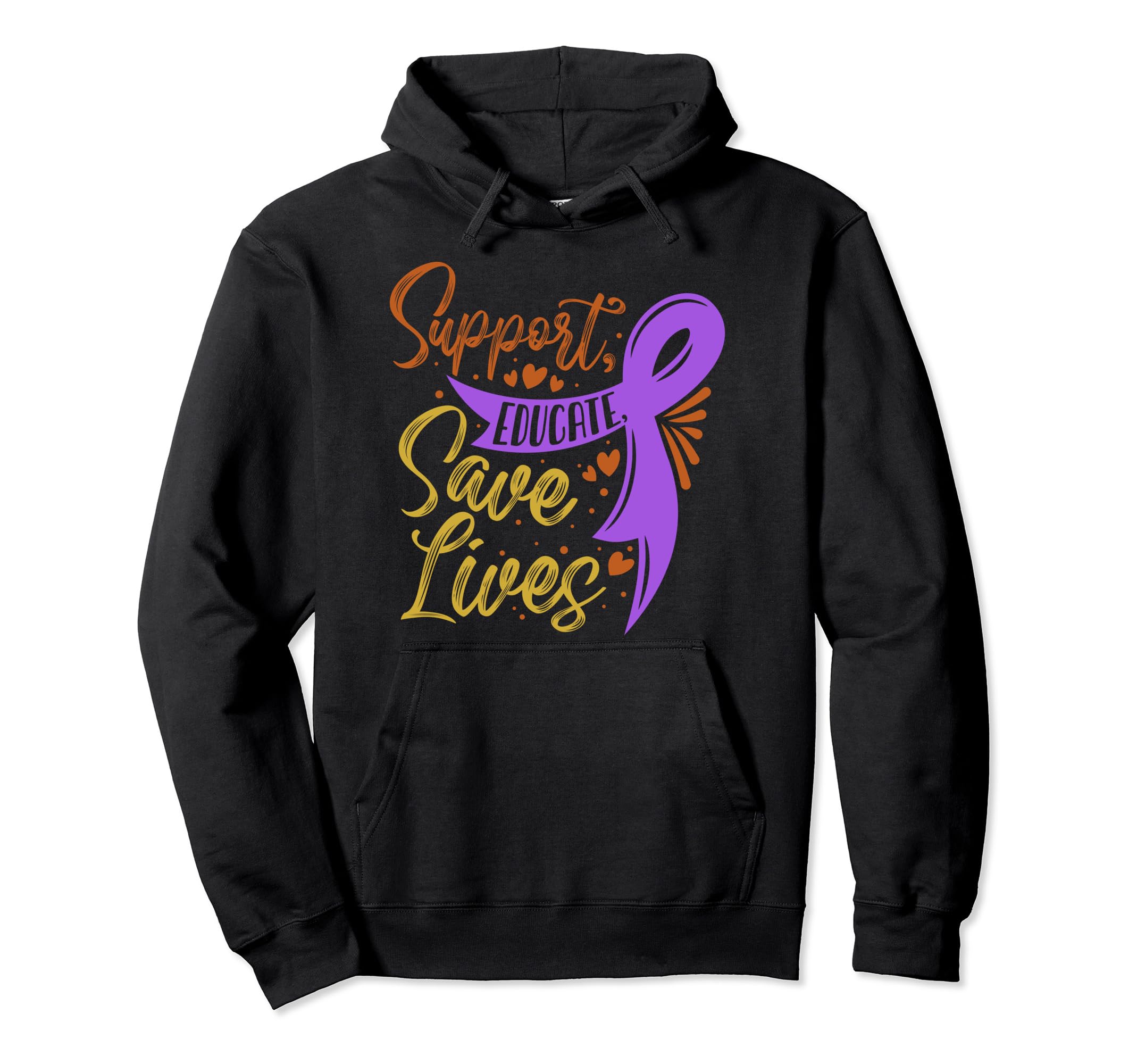 Support Educate Save Lives Suicide Hoodie - Streetwear Style Men Women - T-Shirt, Sweatshirt, Hoodie