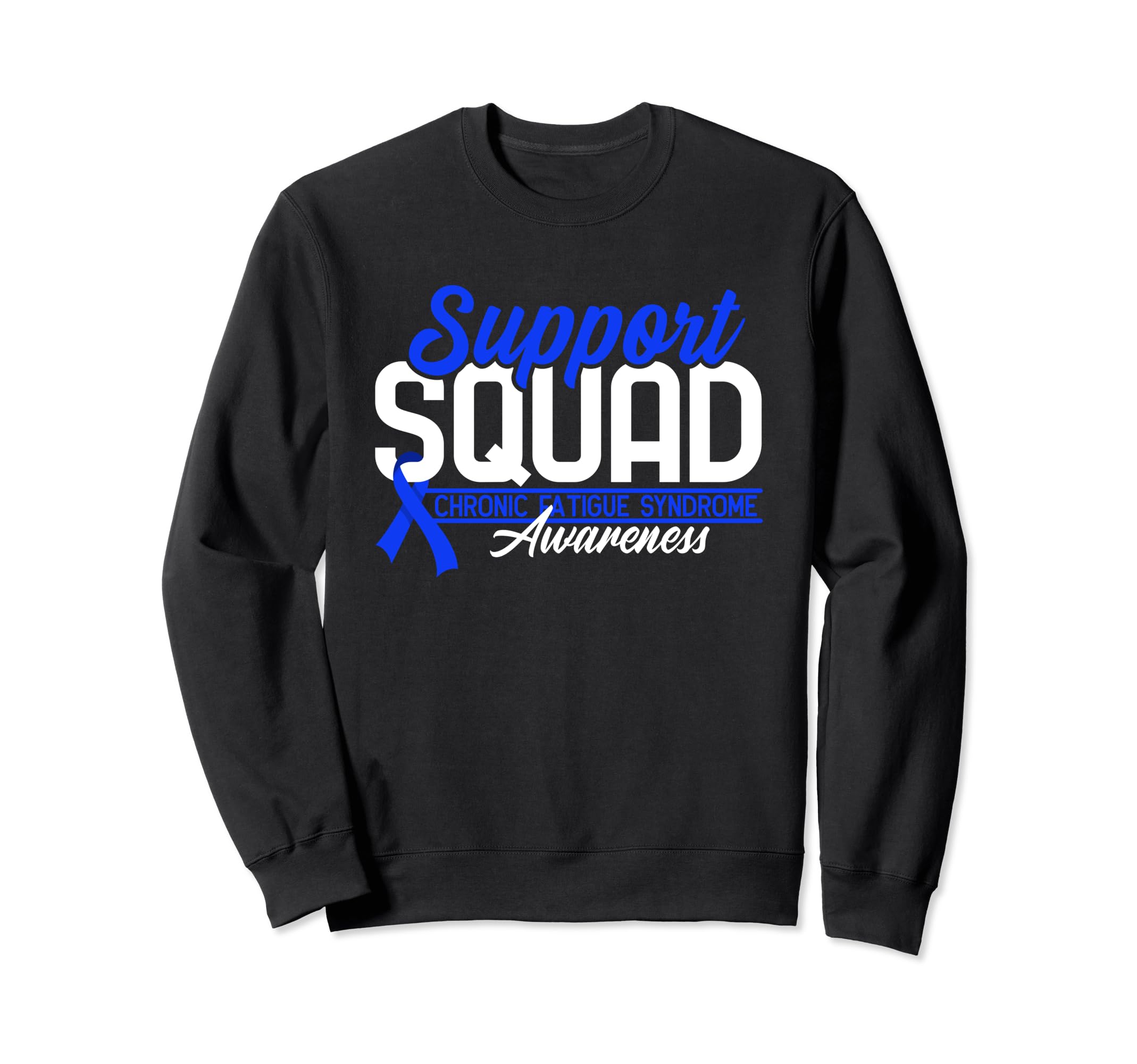 Support Awareness Squad I Me Cfs Sweatshirt - Trendy Graphic Unisex - T-Shirt, Sweatshirt, Hoodie