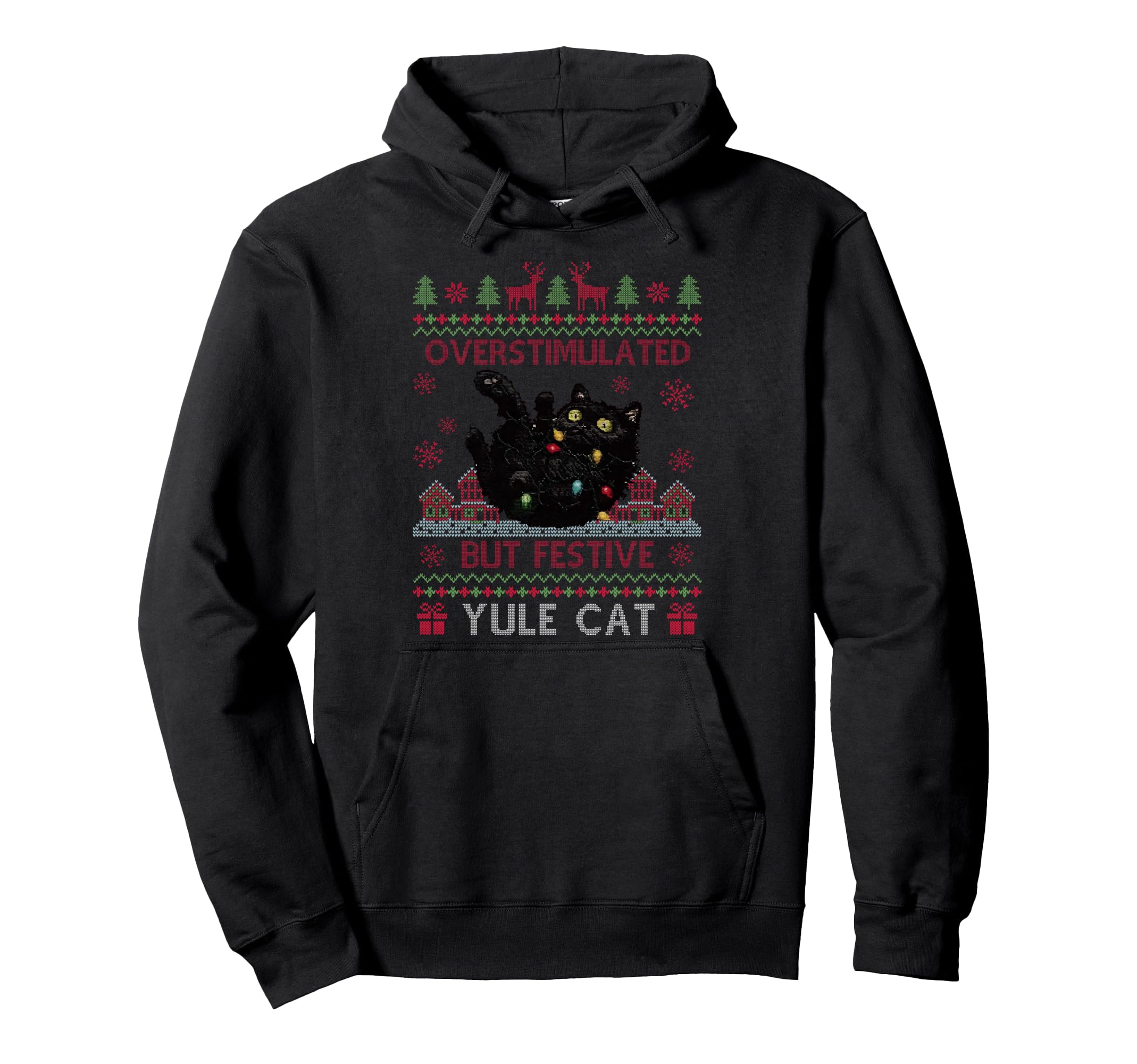 Funny Santa Yule Cat Overstimulated But Hoodie - Unique Graphic for Adults - T-Shirt, Sweatshirt, Hoodie