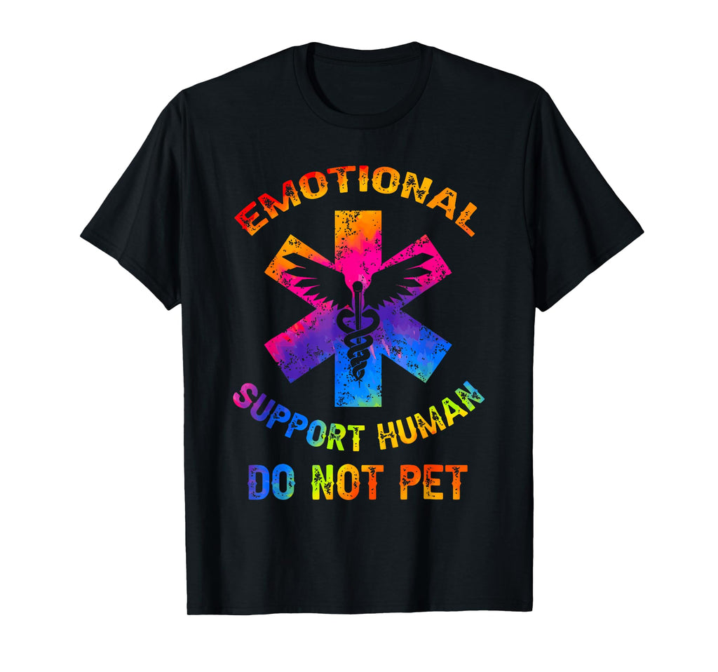Emotional Support Human Do Not Pet Tie T-Shirt - Trendy Graphic Men Women - T-Shirt, Sweatshirt, Hoodie
