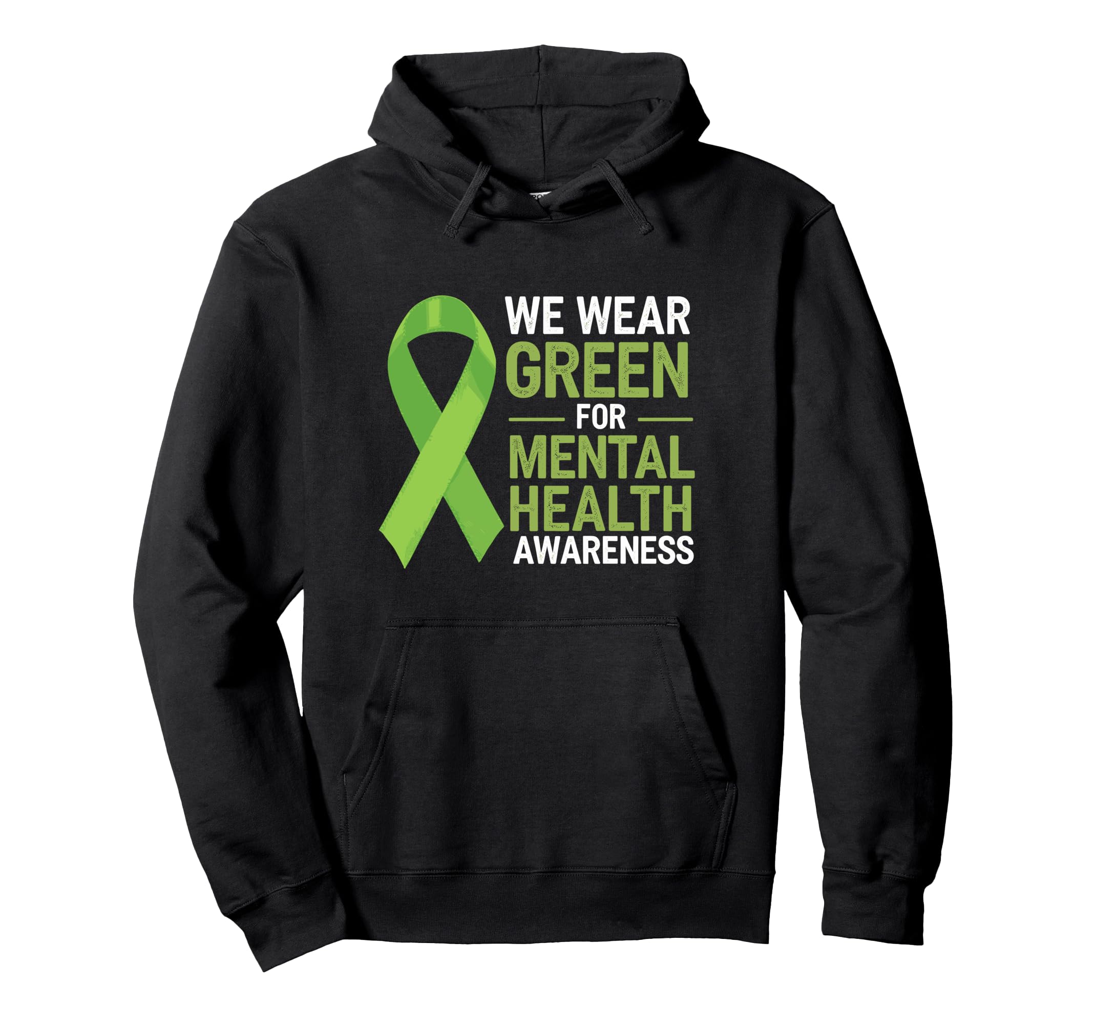 May We Wear Green Mental Health Hoodie - Casual Everyday Wear for Adults - T-Shirt, Sweatshirt, Hoodie