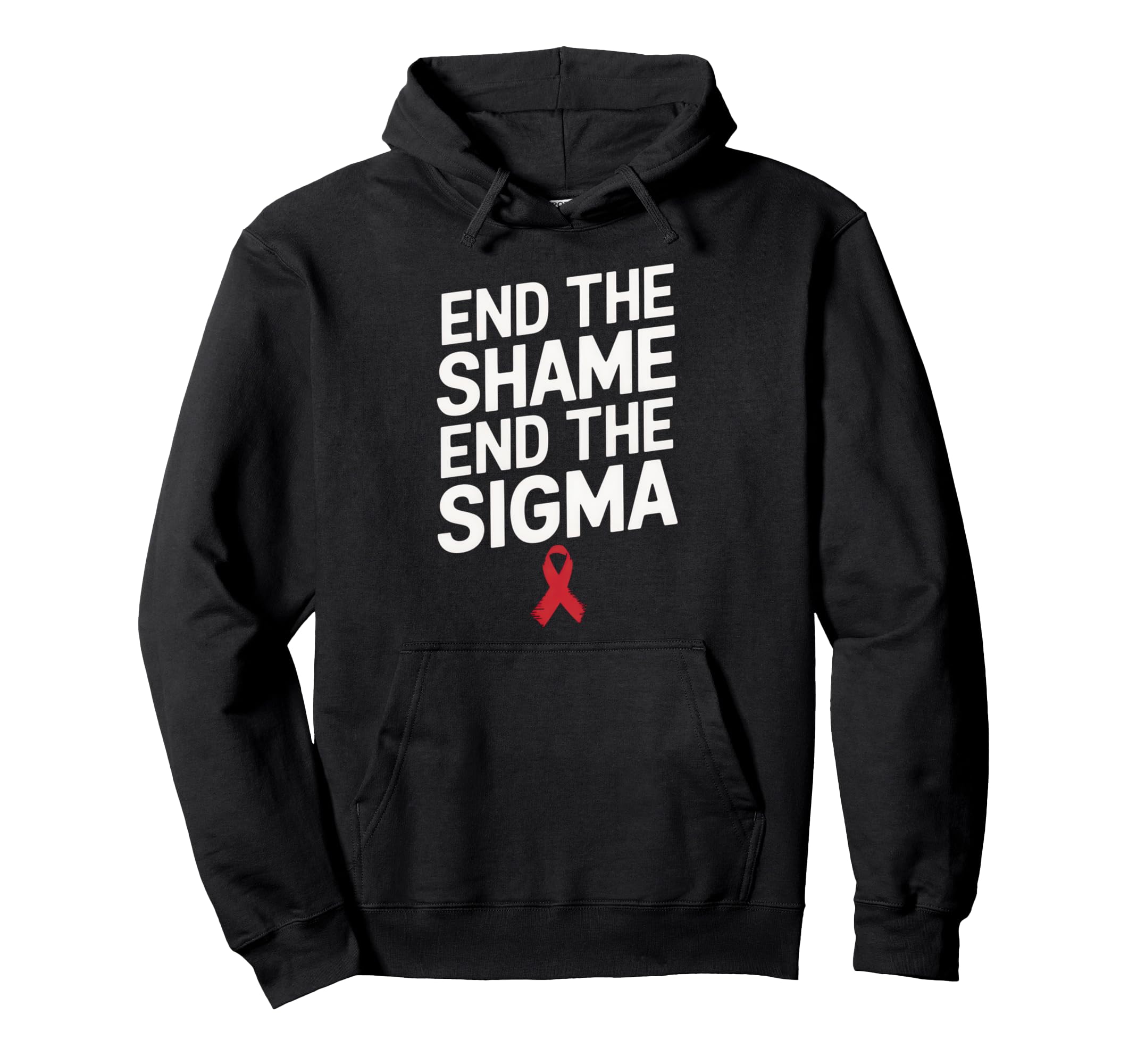 End Shame End Stigma Hiv Awareness Hoodie - Aesthetic Graphic Men Women - T-Shirt, Sweatshirt, Hoodie