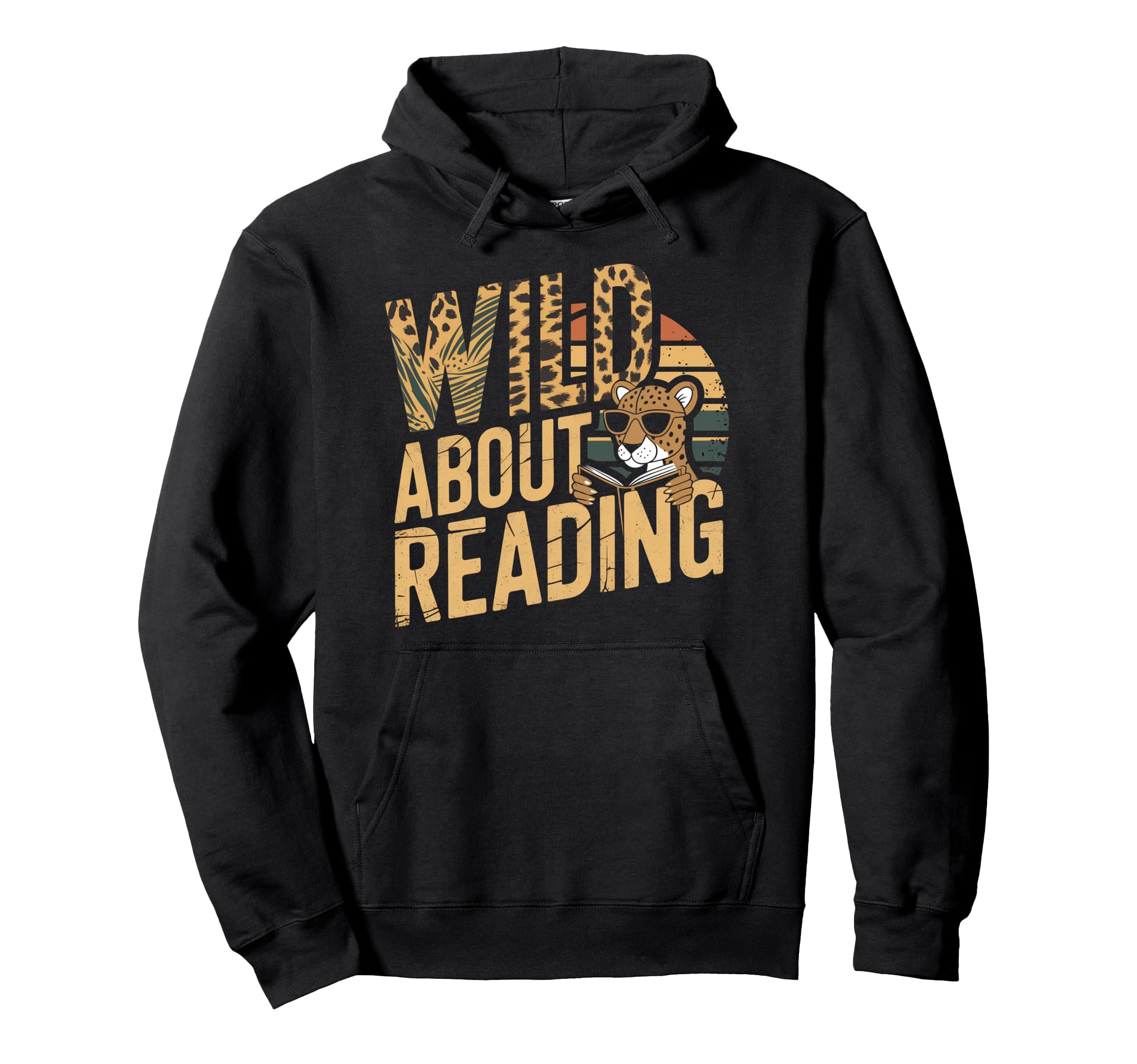 Wild About Reading Books Reader Lover Hoodie - Streetwear Style for Adults - T-Shirt, Sweatshirt, Hoodie