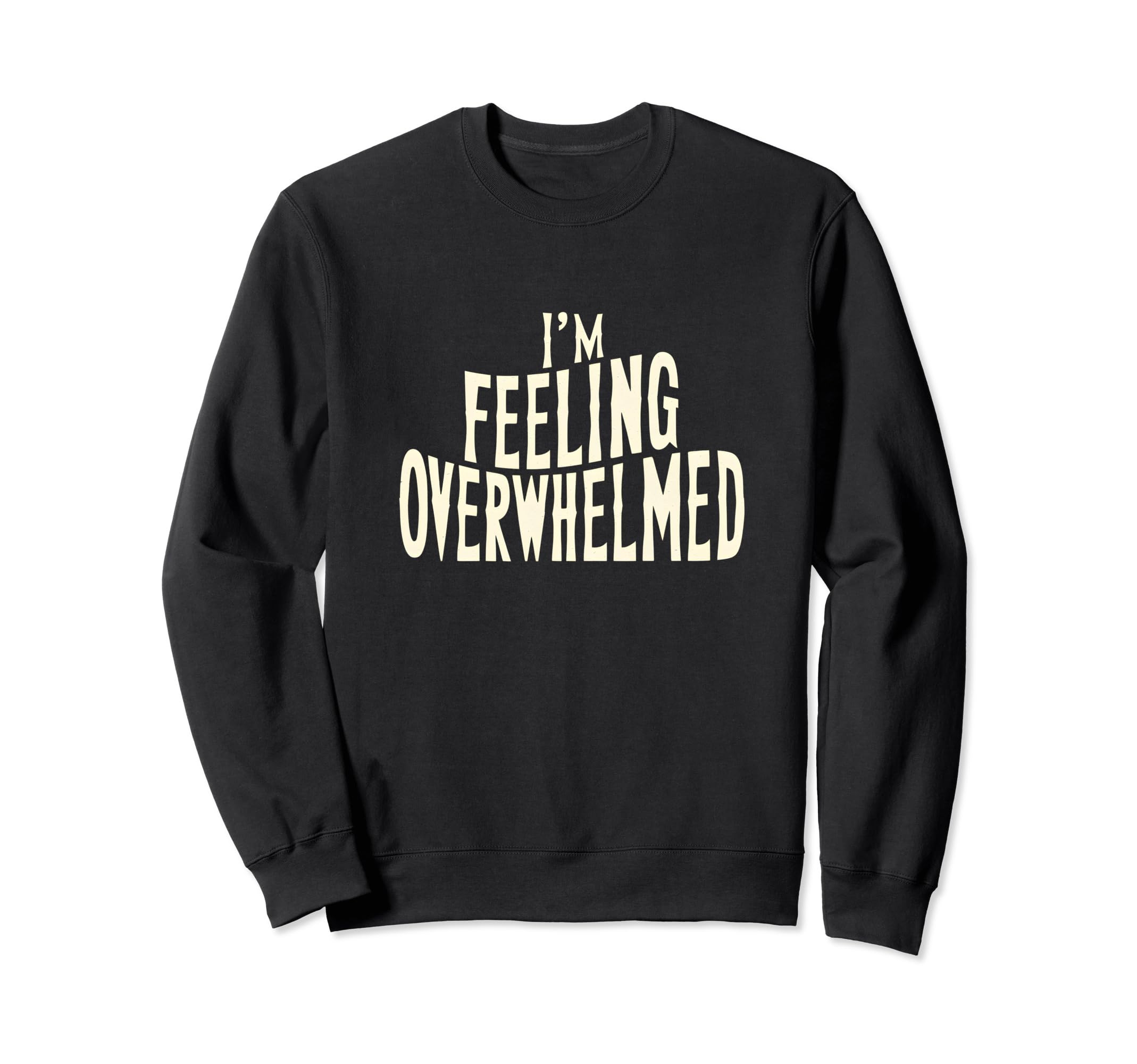 Overwhelmed Takes Deep Breath Sweatshirt - Minimalist Print Unisex - T-Shirt, Sweatshirt, Hoodie