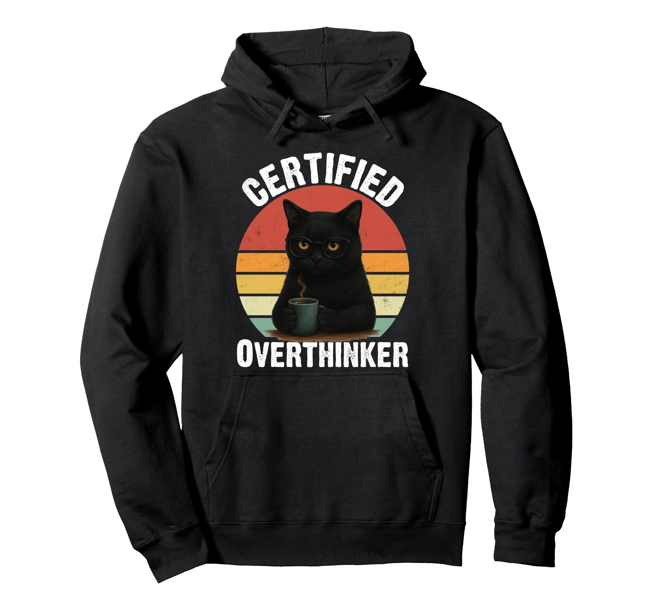 Certified Overthinker Funny Coffee Hoodie - Casual Everyday Wear Men Women - T-Shirt, Sweatshirt, Hoodie