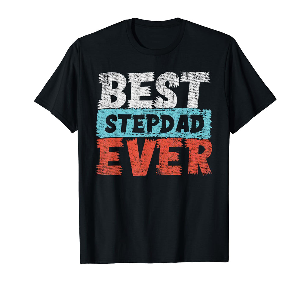Best Stepdad Ever Fathers Day Daddy T-Shirt - Aesthetic Graphic Unisex - T-Shirt, Sweatshirt, Hoodie