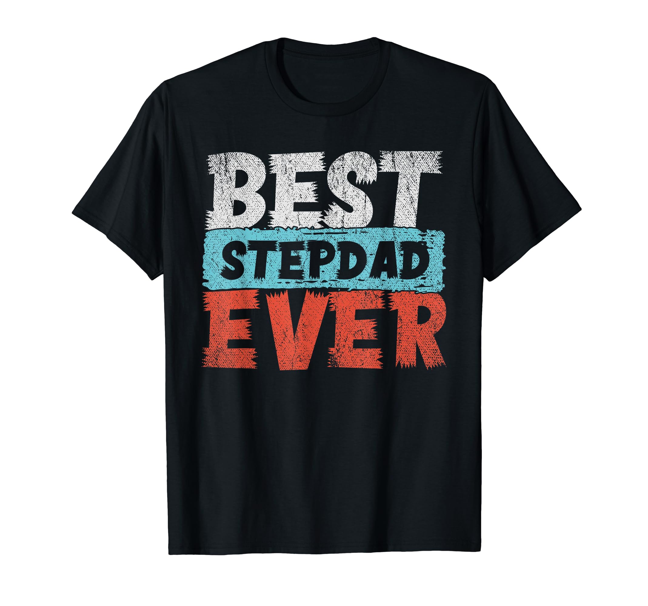 Best Stepdad Ever Fathers Day Daddy T-Shirt - Aesthetic Graphic Unisex - T-Shirt, Sweatshirt, Hoodie