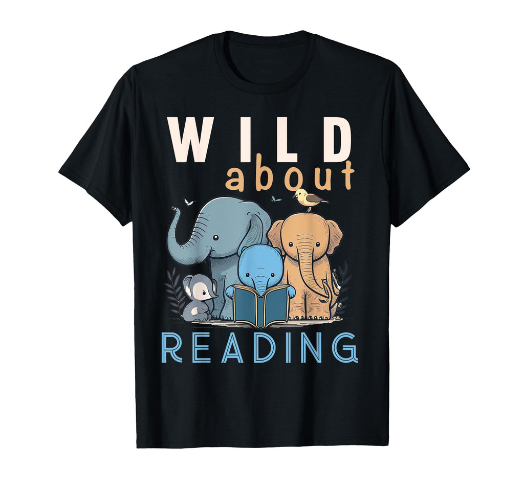 Wild About Reading Love Books Nerd T-Shirt - Trendy Graphic Unisex - T-Shirt, Sweatshirt, Hoodie