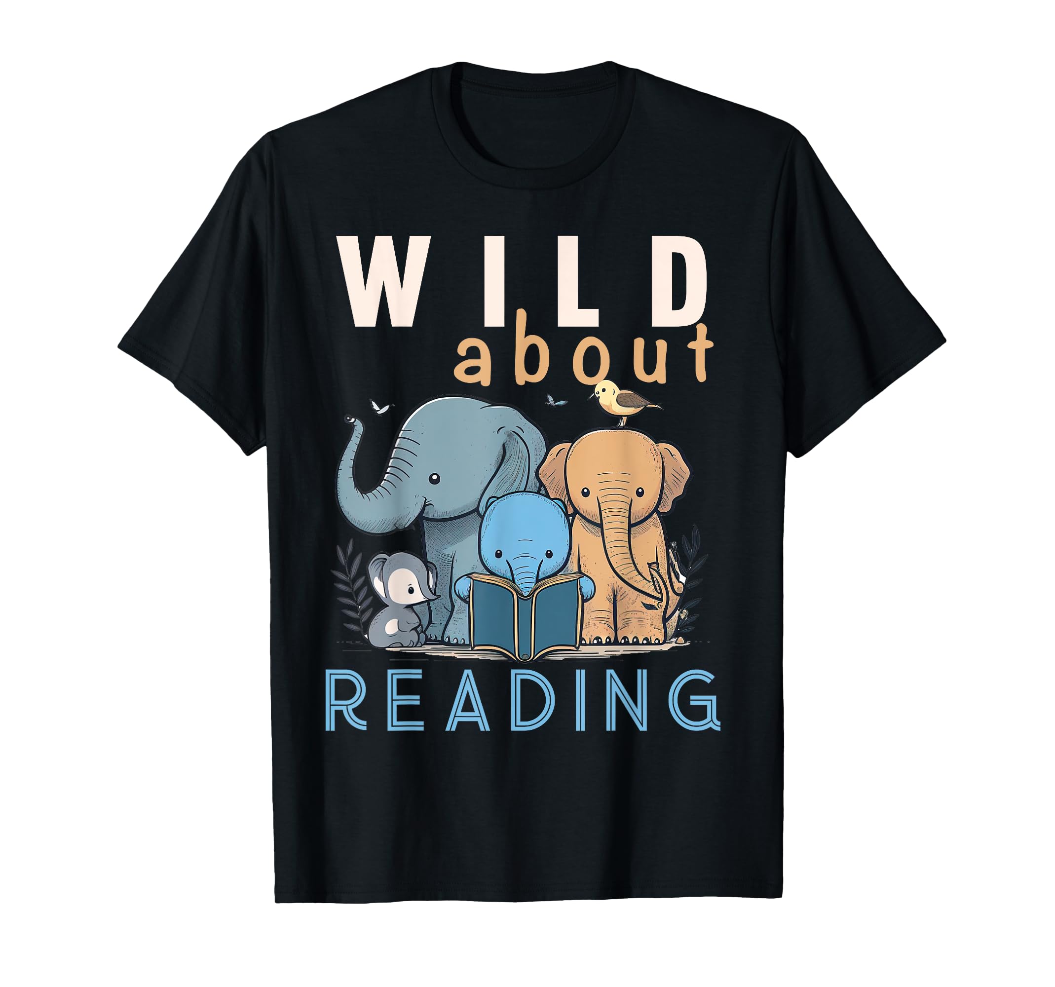 Wild About Reading Love Books Nerd T-Shirt - Trendy Graphic Unisex - T-Shirt, Sweatshirt, Hoodie