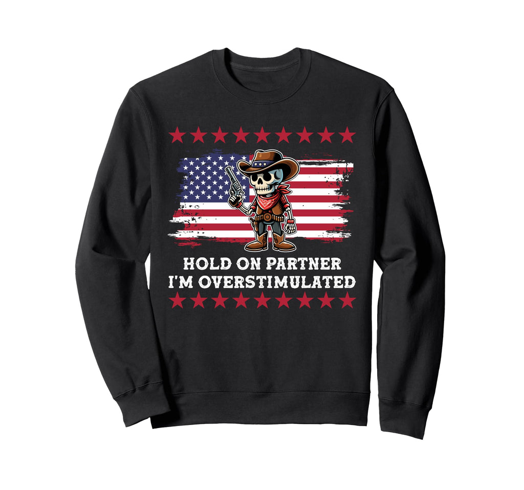 Halloween Hold Partner Im Sweatshirt - Novelty Apparel for Adults - T-Shirt, Sweatshirt, Hoodie