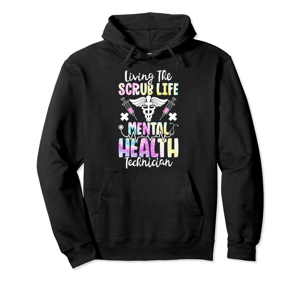 Living Scrub Life Tie Dye Mental Hoodie - Custom Art Print for Adults - T-Shirt, Sweatshirt, Hoodie
