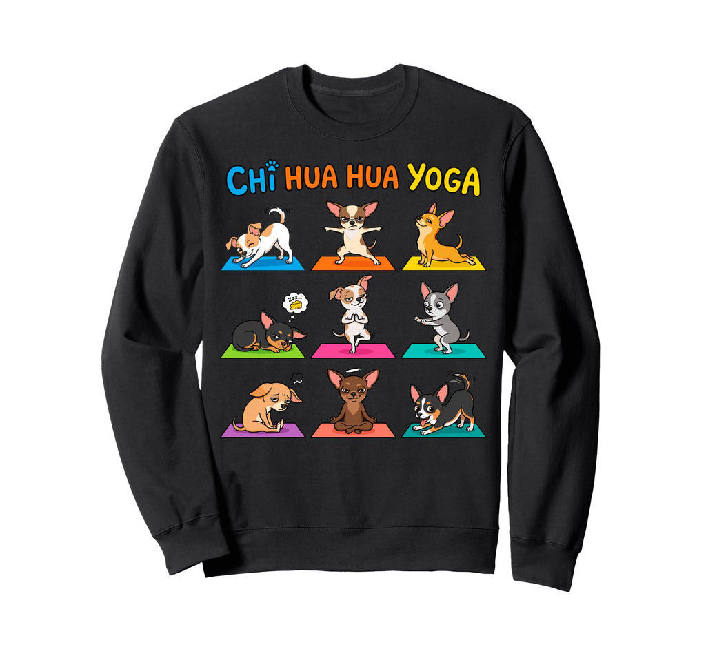 Chihuahua Yoga Poses Dog Meditation Sweatshirt - Trendy Graphic Unisex - T-Shirt, Sweatshirt, Hoodie