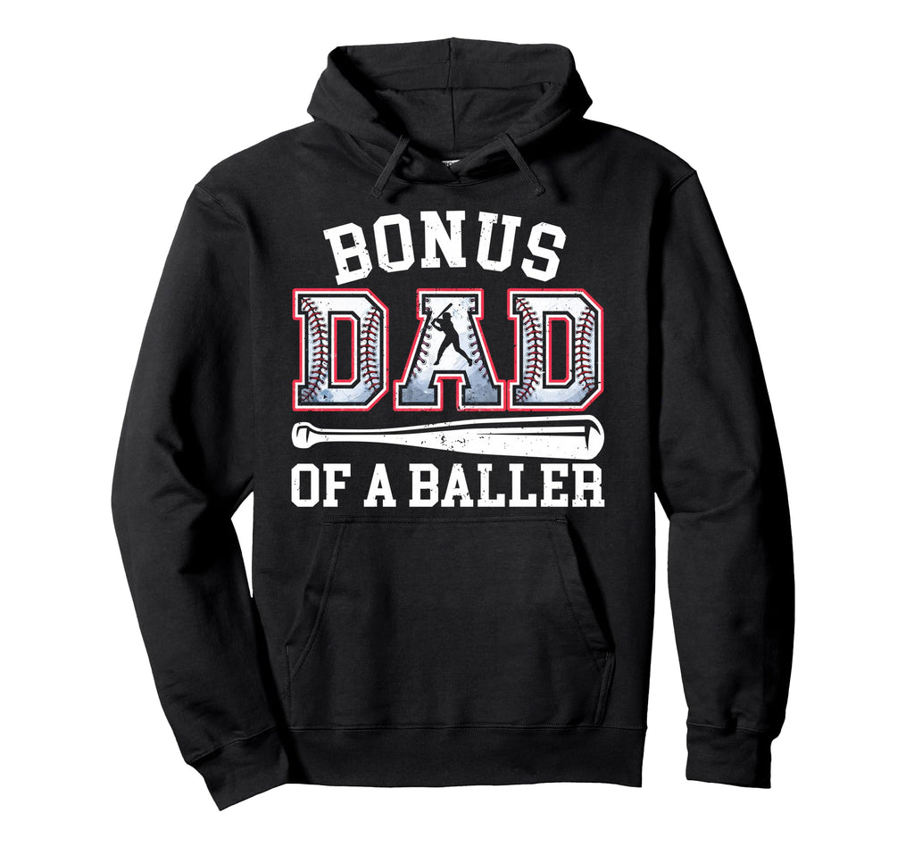 Bonus Dad Baseball Dad Fathers Day Hoodie - Casual Everyday Wear Unisex - T-Shirt, Sweatshirt, Hoodie