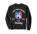 Husky Dog Lover I Just Need My Husky Sweatshirt - Unique Graphic Men Women - T-Shirt, Sweatshirt, Hoodie