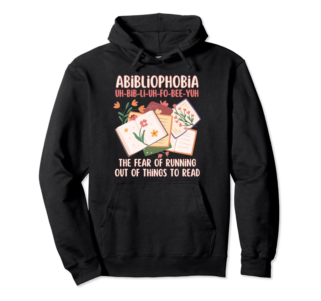 Bibliophile Abibliophobia Fear Running Hoodie - Streetwear Style Unisex - T-Shirt, Sweatshirt, Hoodie