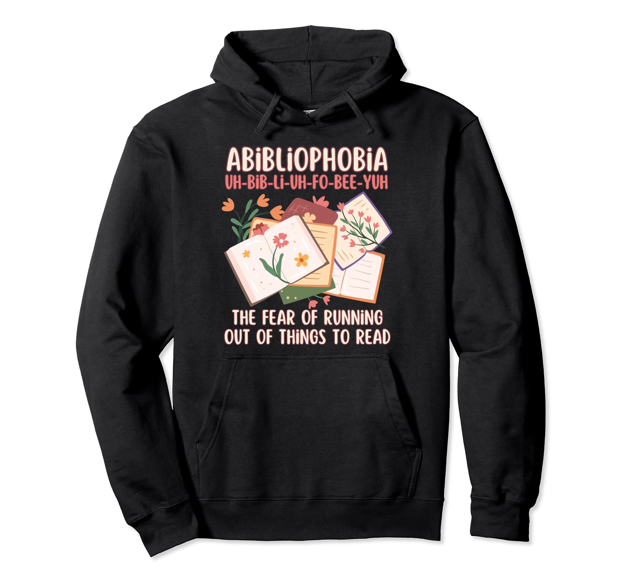 Bibliophile Abibliophobia Fear Running Hoodie - Streetwear Style Unisex - T-Shirt, Sweatshirt, Hoodie