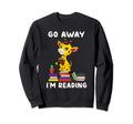 Go Away Im Reading Giraffe Reading Sweatshirt - Custom Art Print Men Women - T-Shirt, Sweatshirt, Hoodie