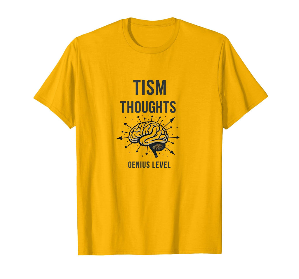 Tism Thoughts Genius Level T-Shirt - Trendy Graphic for Adults - T-Shirt, Sweatshirt, Hoodie